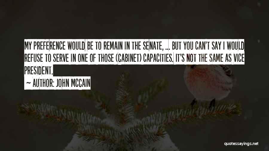 Remain Same Quotes By John McCain