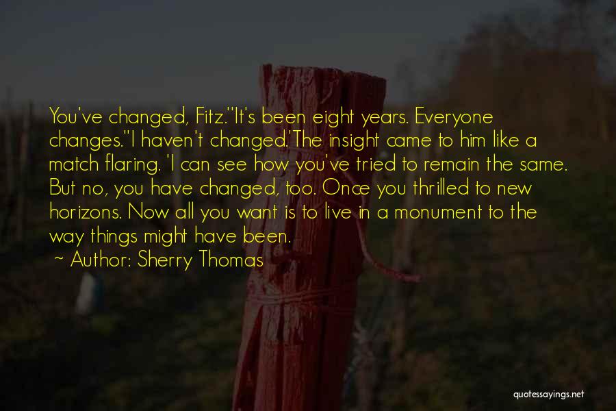 Remain Same Quotes By Sherry Thomas