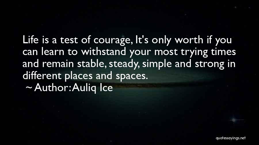 Remain Strong Quotes By Auliq Ice