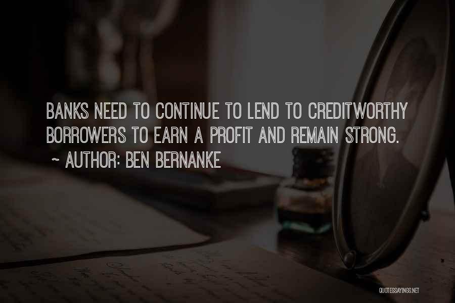 Remain Strong Quotes By Ben Bernanke