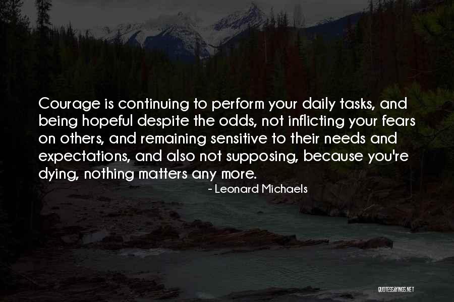 Remaining Hopeful Quotes By Leonard Michaels