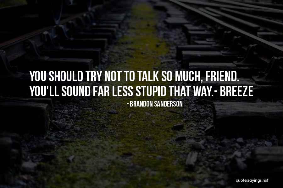 Remaining Silent Quotes By Brandon Sanderson Remaining Silent Quotes By Brandon Sanderson