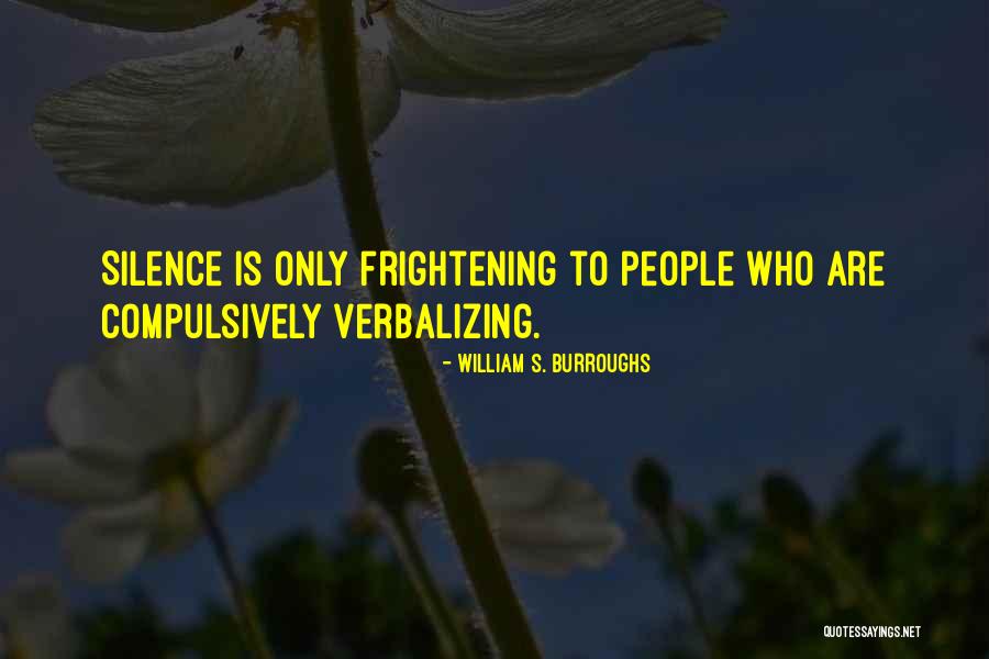 Remaining Silent Quotes By William S. Burroughs Remaining Silent Quotes By William S. Burroughs