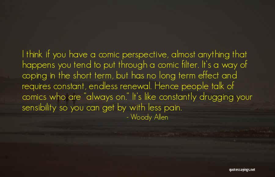 Remaining Strong When You Feel Like Quotes By Woody Allen Remaining Strong When You Feel Like Quotes By Woody Allen