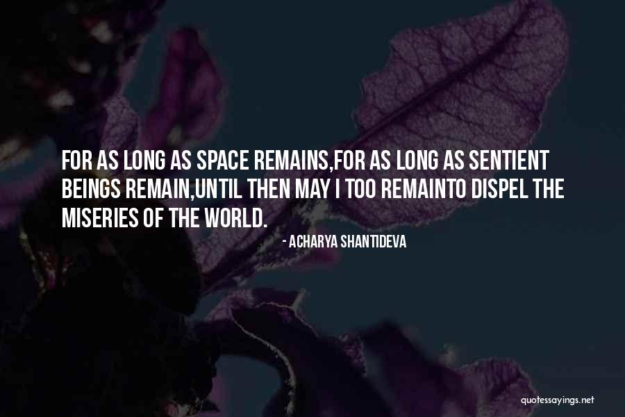 Remains Quotes By Acharya Shantideva