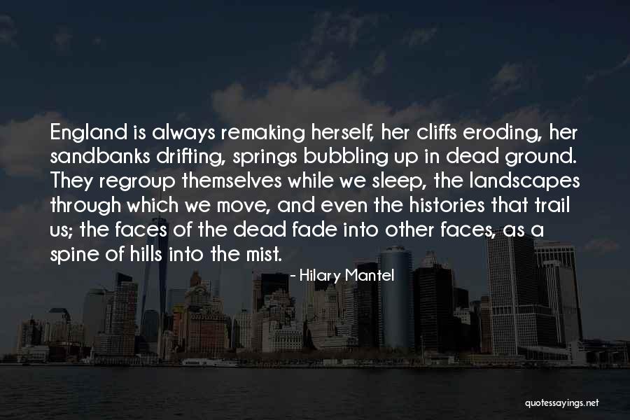 Remaking Quotes By Hilary Mantel Remaking Quotes By Hilary Mantel