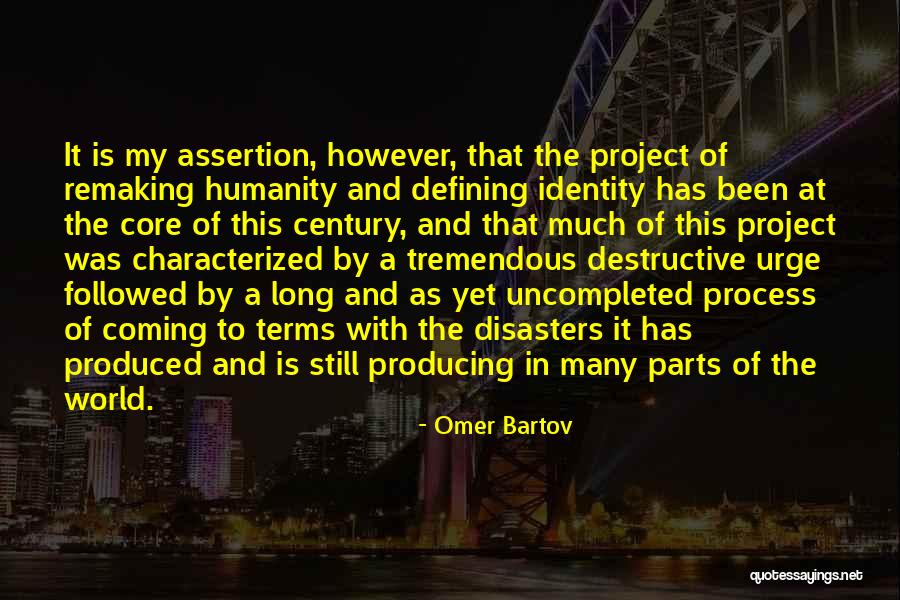 Remaking Quotes By Omer Bartov Remaking Quotes By Omer Bartov
