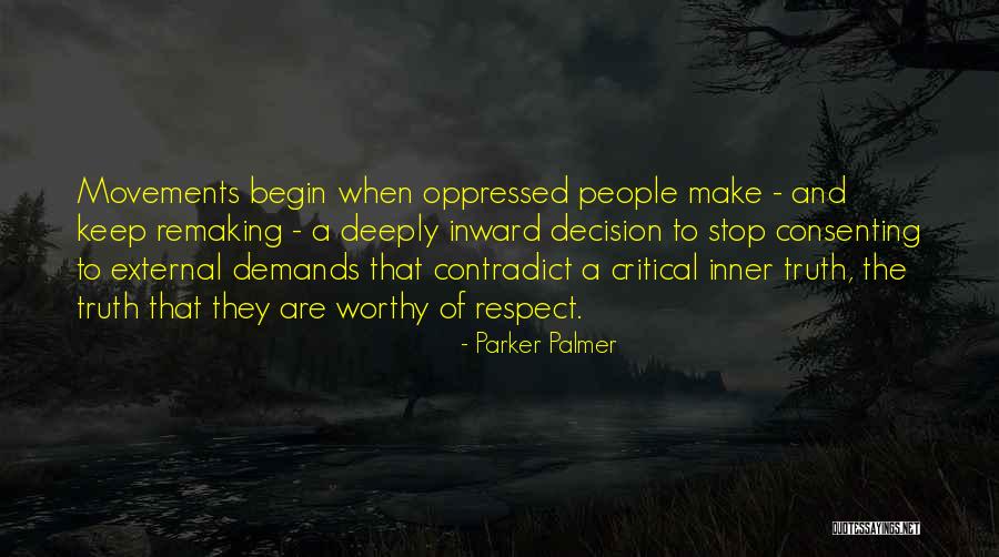 Remaking Quotes By Parker Palmer Remaking Quotes By Parker Palmer