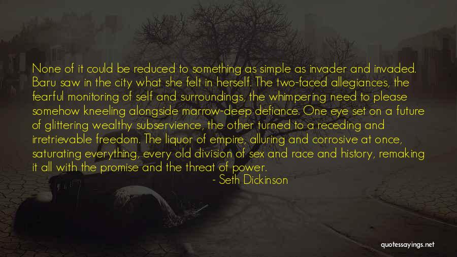 Remaking Quotes By Seth Dickinson Remaking Quotes By Seth Dickinson