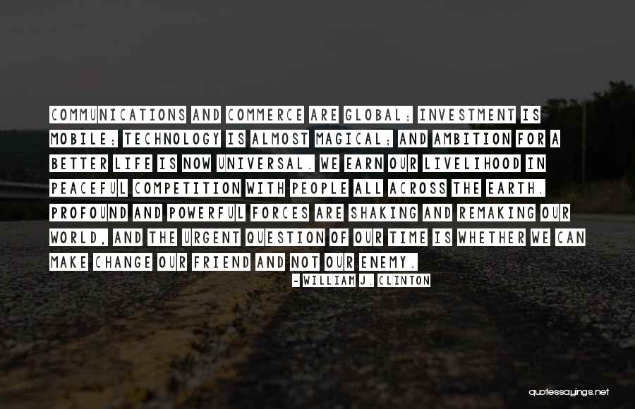 Remaking Quotes By William J. Clinton Remaking Quotes By William J. Clinton