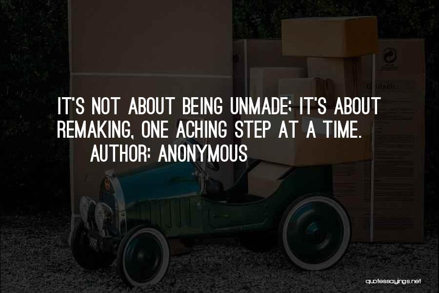 Remaking Yourself Quotes By Anonymous