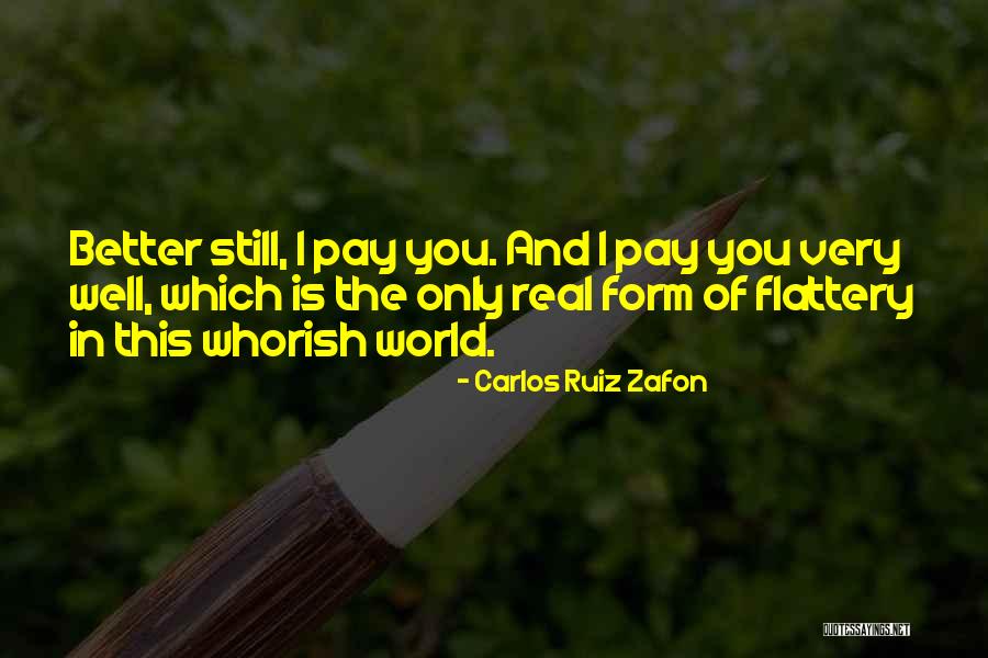 Remang Remang Quotes By Carlos Ruiz Zafon Remang Remang Quotes By Carlos Ruiz Zafon