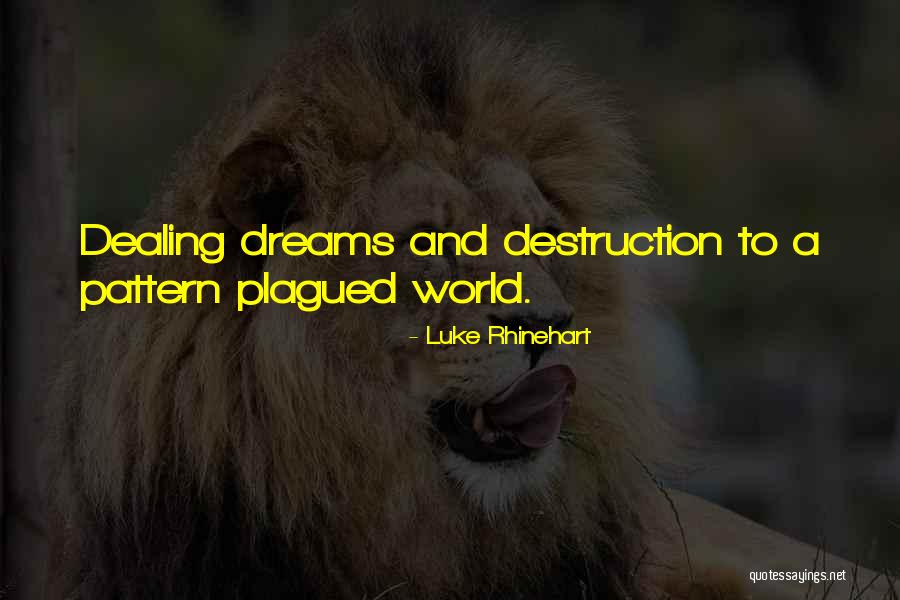Remarcati Quotes By Luke Rhinehart Remarcati Quotes By Luke Rhinehart