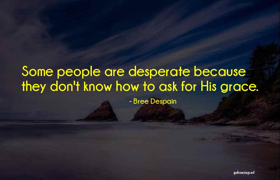 Remare Beardon Quotes By Bree Despain Remare Beardon Quotes By Bree Despain