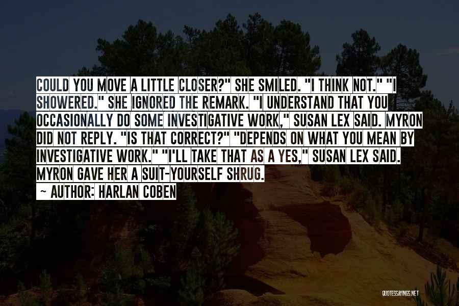 Remark Quotes By Harlan Coben