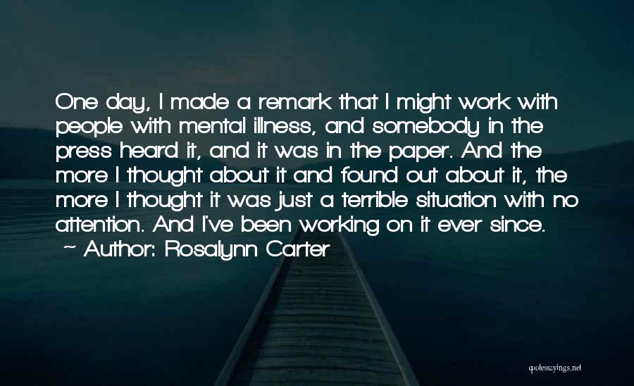 Remark Quotes By Rosalynn Carter