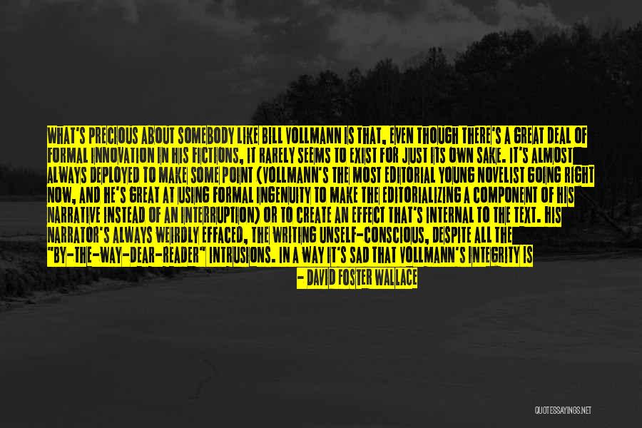 Remarkability Quotes By David Foster Wallace Remarkability Quotes By David Foster Wallace