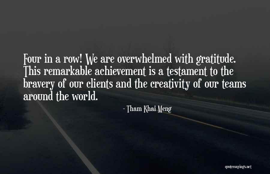 Remarkable Achievement Quotes By Tham Khai Meng Remarkable Achievement Quotes By Tham Khai Meng