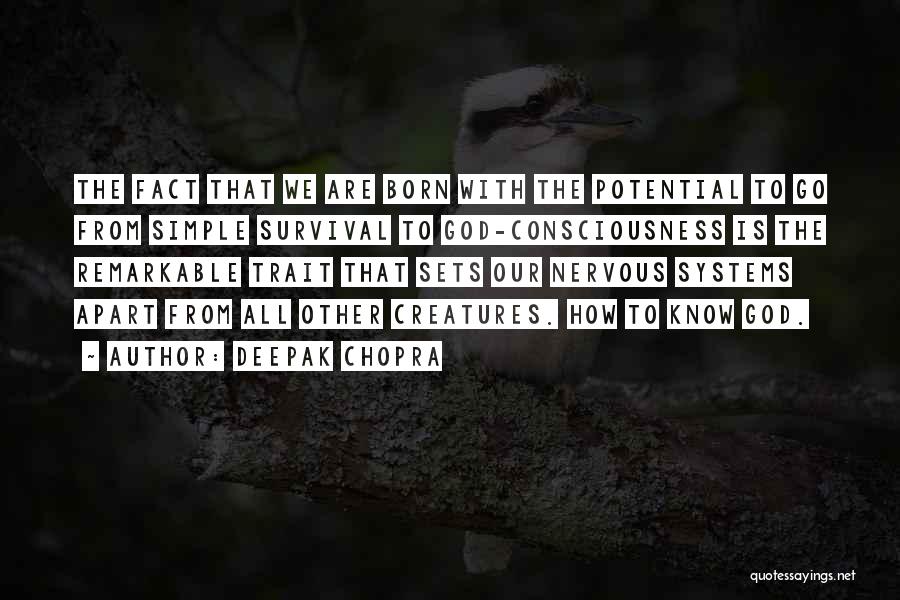 Remarkable Creatures Quotes By Deepak Chopra