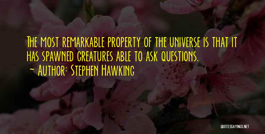 Remarkable Creatures Quotes By Stephen Hawking