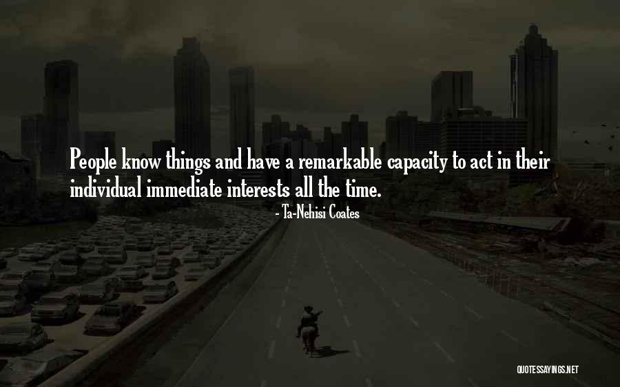 Remarkable People Quotes By Ta-Nehisi Coates Remarkable People Quotes By Ta-Nehisi Coates