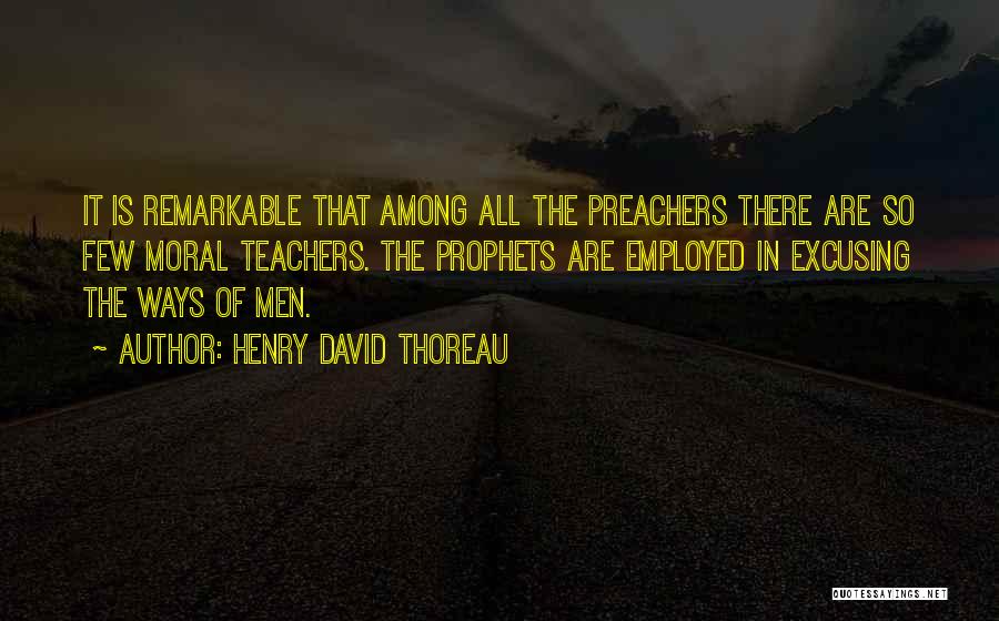 Remarkable Teachers Quotes By Henry David Thoreau
