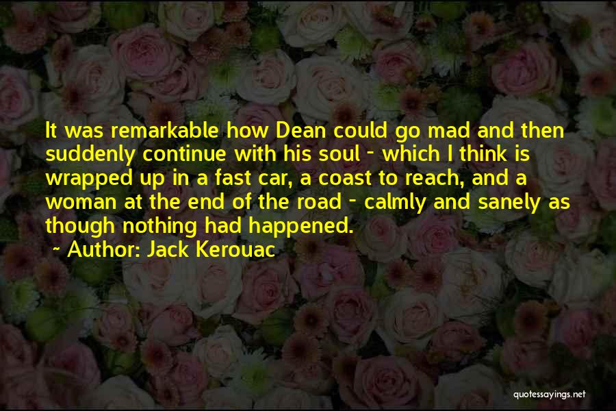 Remarkable Woman Quotes By Jack Kerouac