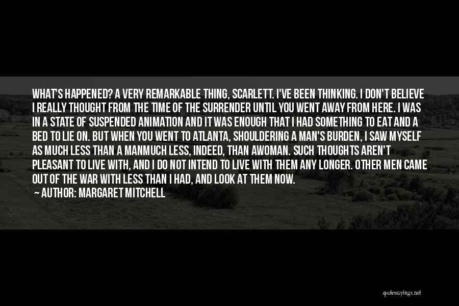 Remarkable Woman Quotes By Margaret Mitchell