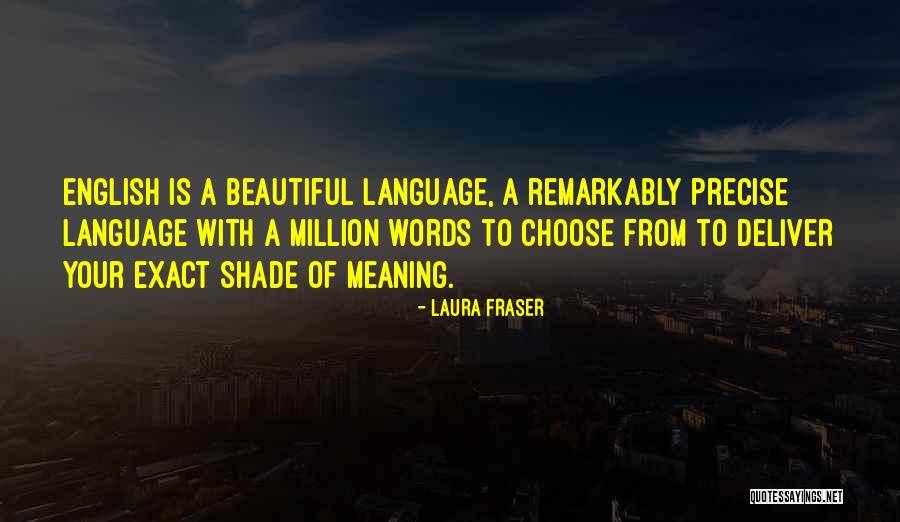 Remarkably Quotes By Laura Fraser Remarkably Quotes By Laura Fraser