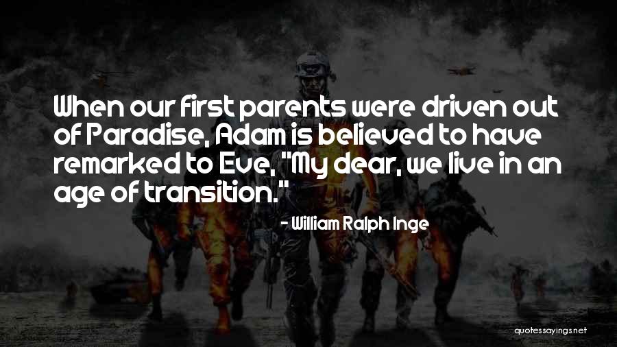 Remarked Quotes By William Ralph Inge Remarked Quotes By William Ralph Inge