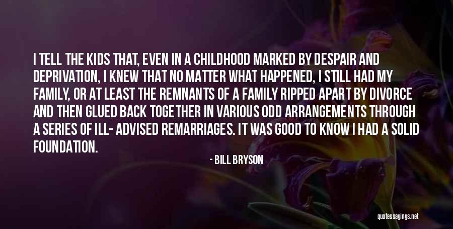 Remarriages Quotes By Bill Bryson Remarriages Quotes By Bill Bryson