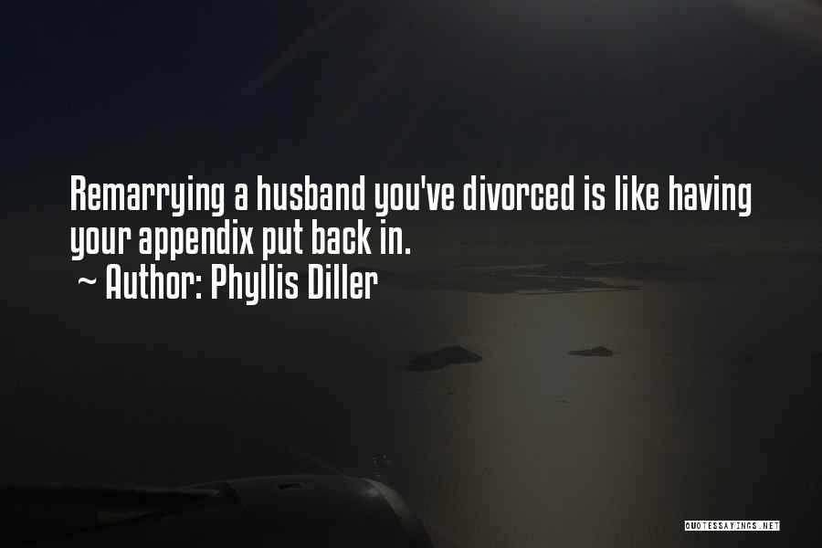 Remarrying Quotes By Phyllis Diller