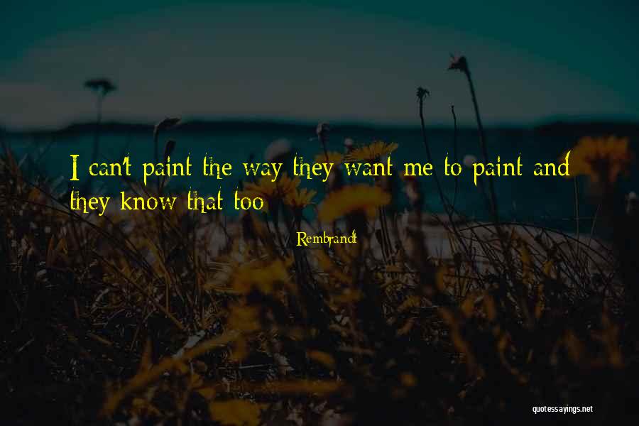 Rembrandt Quotes 1774285 Rembrandt Quotes 1774285