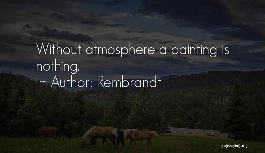 Rembrandt Quotes 2193984