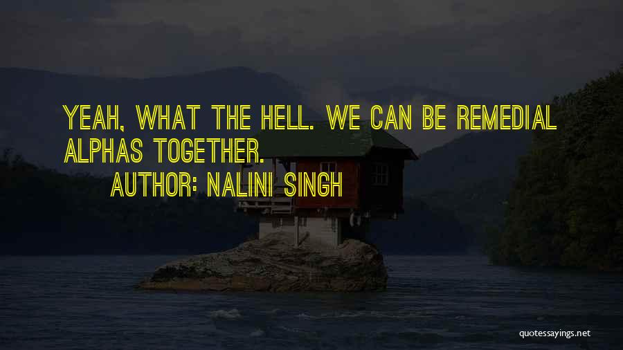 Remedial Quotes By Nalini Singh