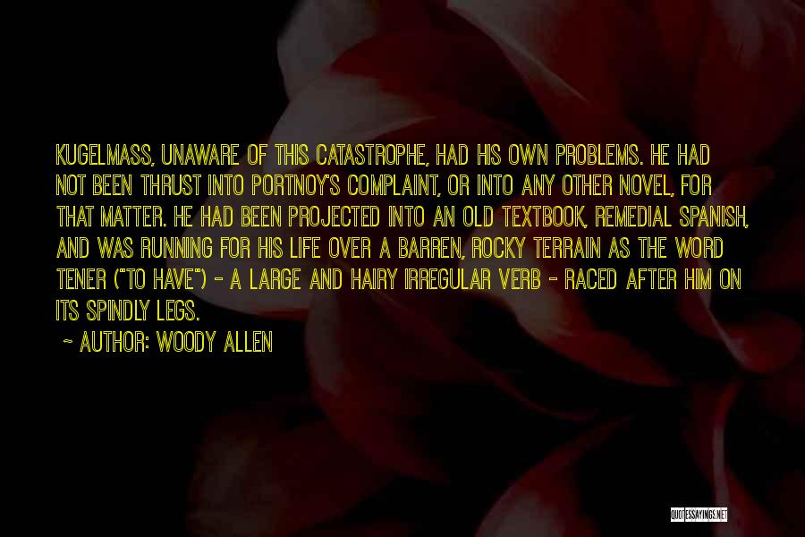 Remedial Quotes By Woody Allen