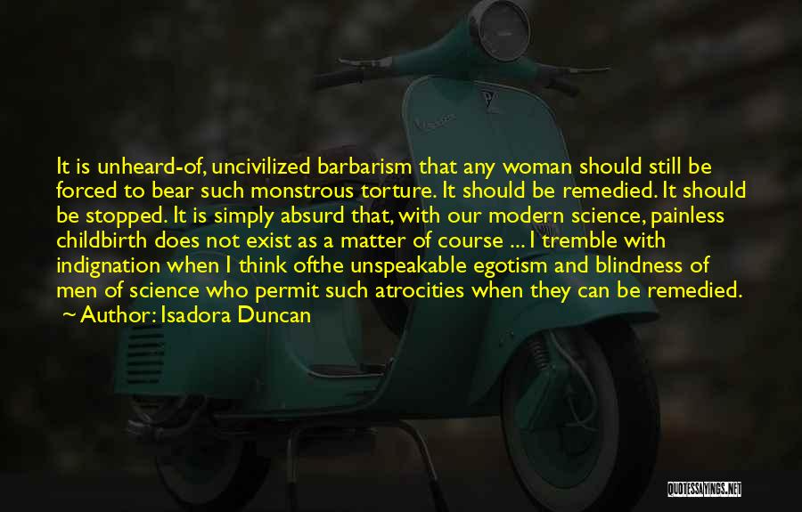 Remedied Quotes By Isadora Duncan
