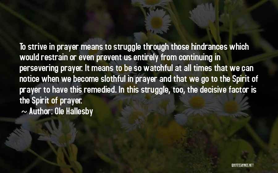 Remedied Quotes By Ole Hallesby