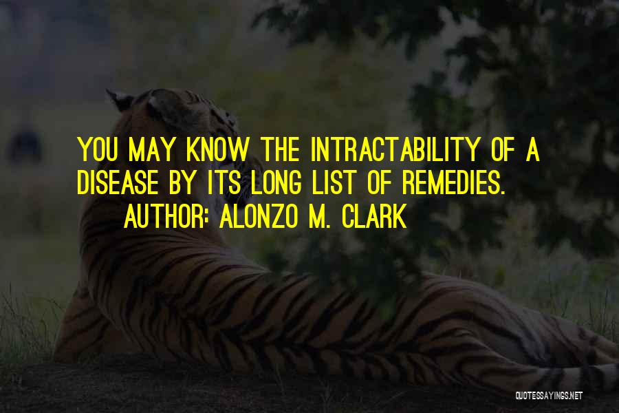 Remedies Quotes By Alonzo M. Clark