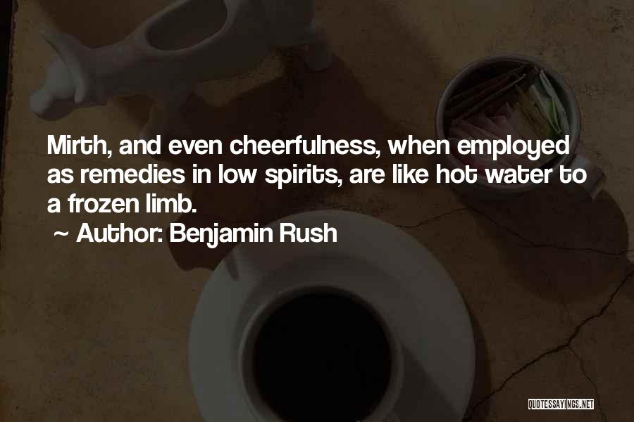 Remedies Quotes By Benjamin Rush