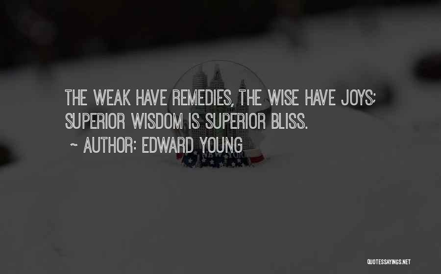 Remedies Quotes By Edward Young