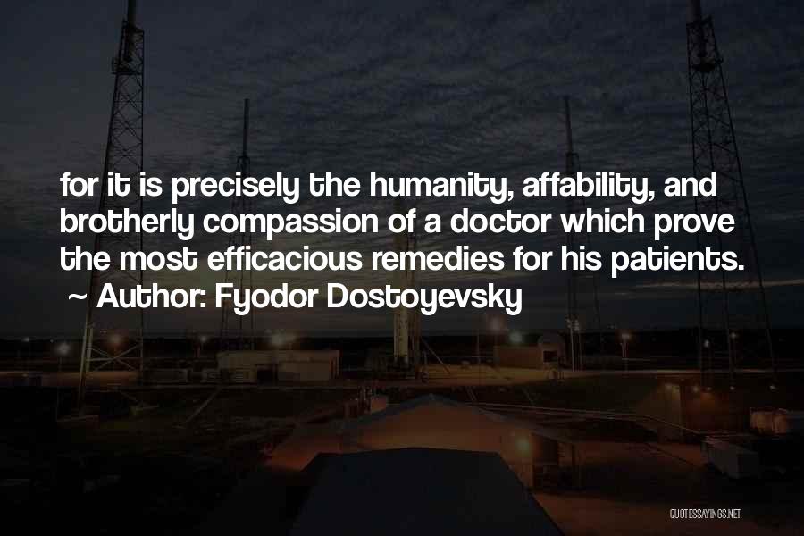 Remedies Quotes By Fyodor Dostoyevsky