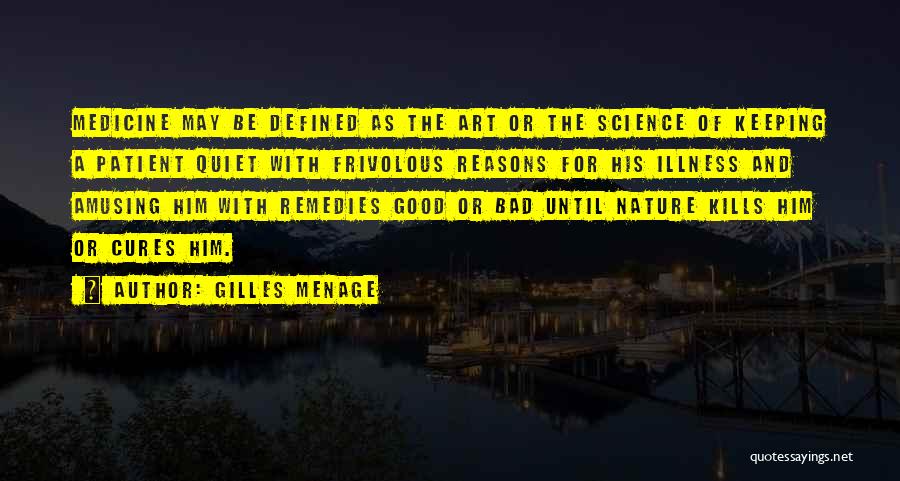 Remedies Quotes By Gilles Menage Remedies Quotes By Gilles Menage