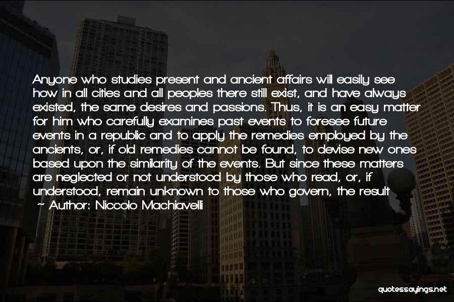 Remedies Quotes By Niccolo Machiavelli Remedies Quotes By Niccolo Machiavelli