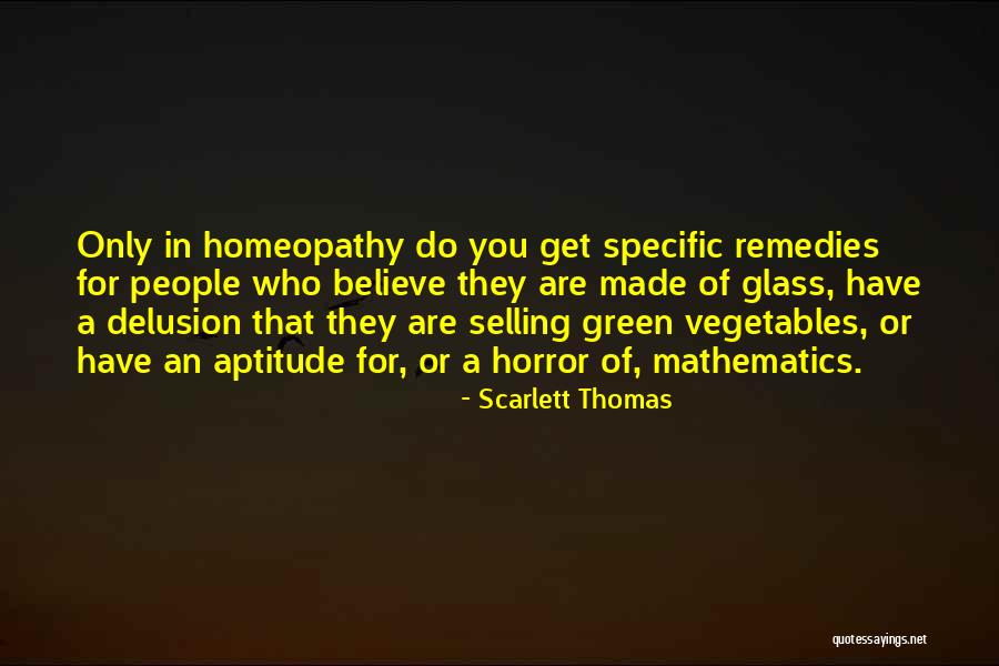 Remedies Quotes By Scarlett Thomas