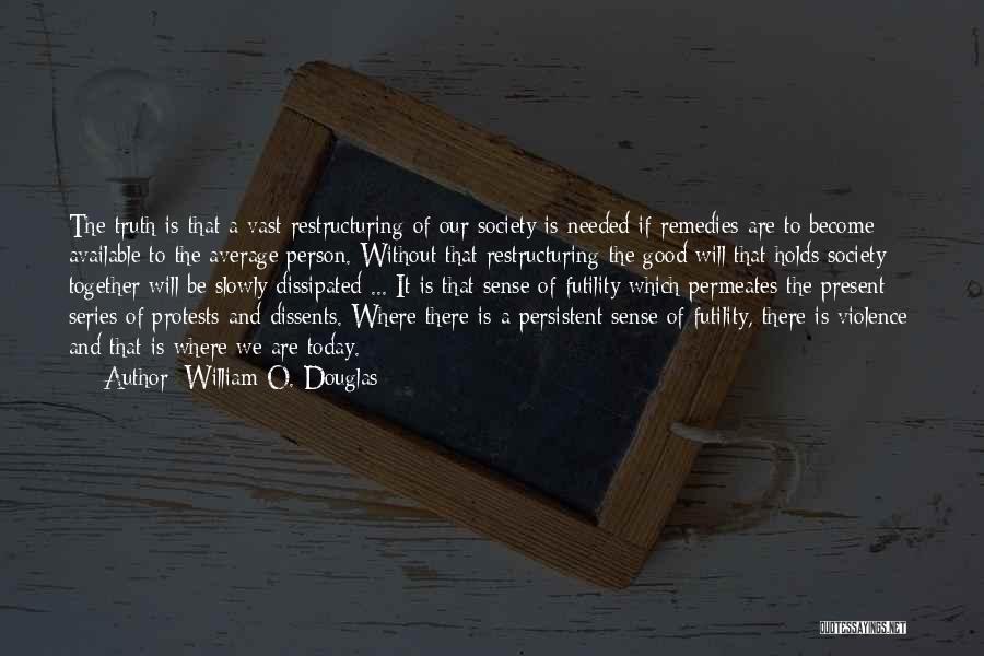 Remedies Quotes By William O. Douglas