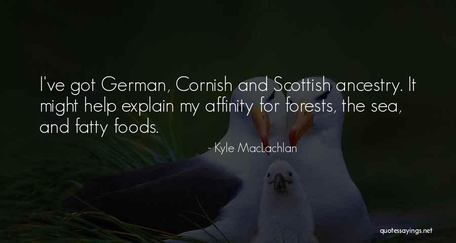 Remedium Quotes By Kyle MacLachlan Remedium Quotes By Kyle MacLachlan