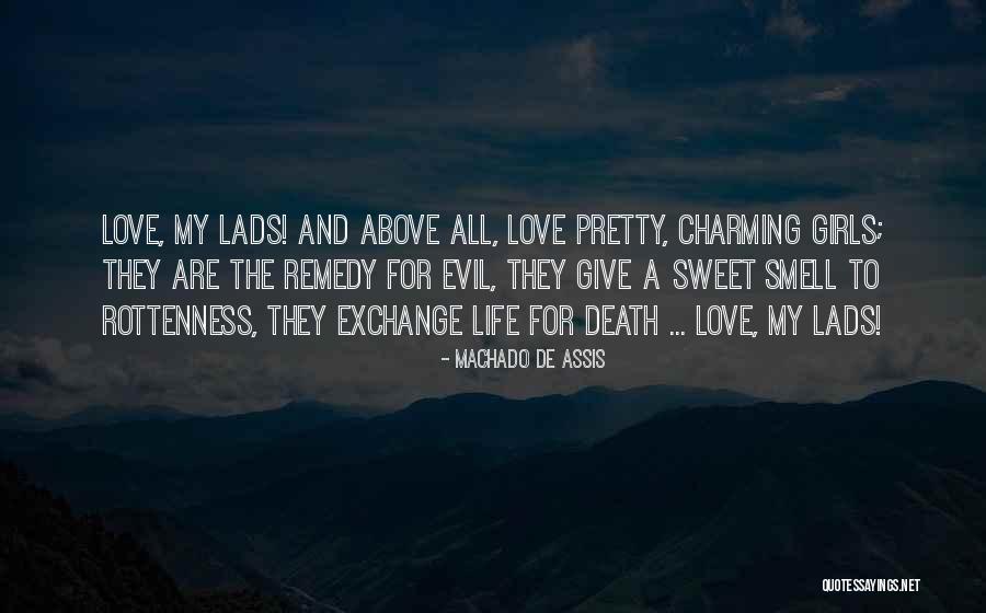 Remedy Love Quotes By Machado De Assis Remedy Love Quotes By Machado De Assis