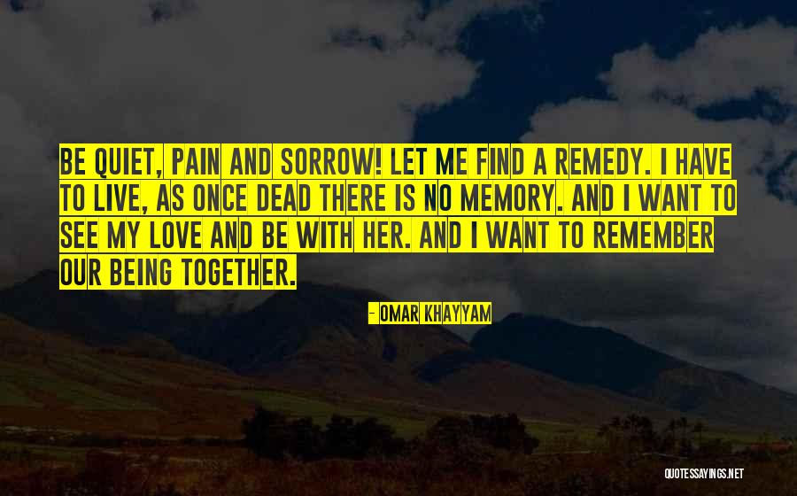 Remedy Love Quotes By Omar Khayyam Remedy Love Quotes By Omar Khayyam