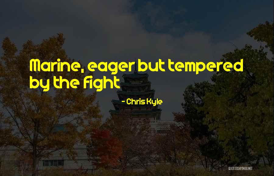 Remedye Quotes By Chris Kyle Remedye Quotes By Chris Kyle